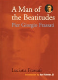 Book cover of 'A Man of the Beatitudes' by Luciana Frassati with a red background and portrait.
