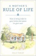 Book cover of 'A Mother's Rule of Life' with a house illustration on a white background