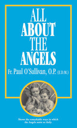 Book cover of 'All About the Angels' by Fr. Paul O'Sullivan, O.P. with a blue background and circular photo of children.