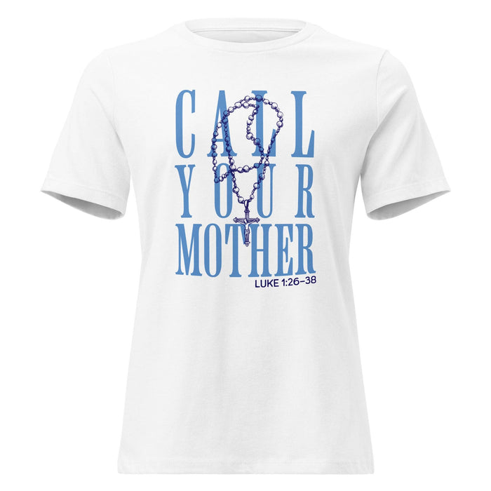 Call Your Mother - Ladies Tee