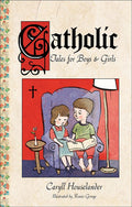 Book cover of 'Catholic Tales for Boys & Girls' with illustration of two children in a chair.