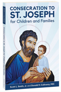Book cover of 'Consecration to St. Joseph for Children and Families' with illustration of Saint Joseph holding a child.
