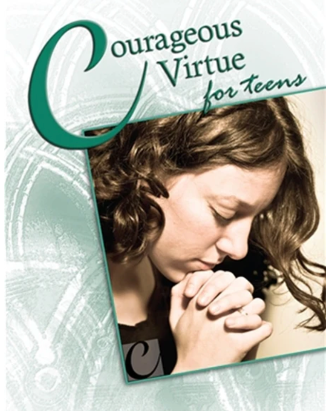 Book cover of 'Courageous Virtue for Teens' with a young girl praying on a light green background.