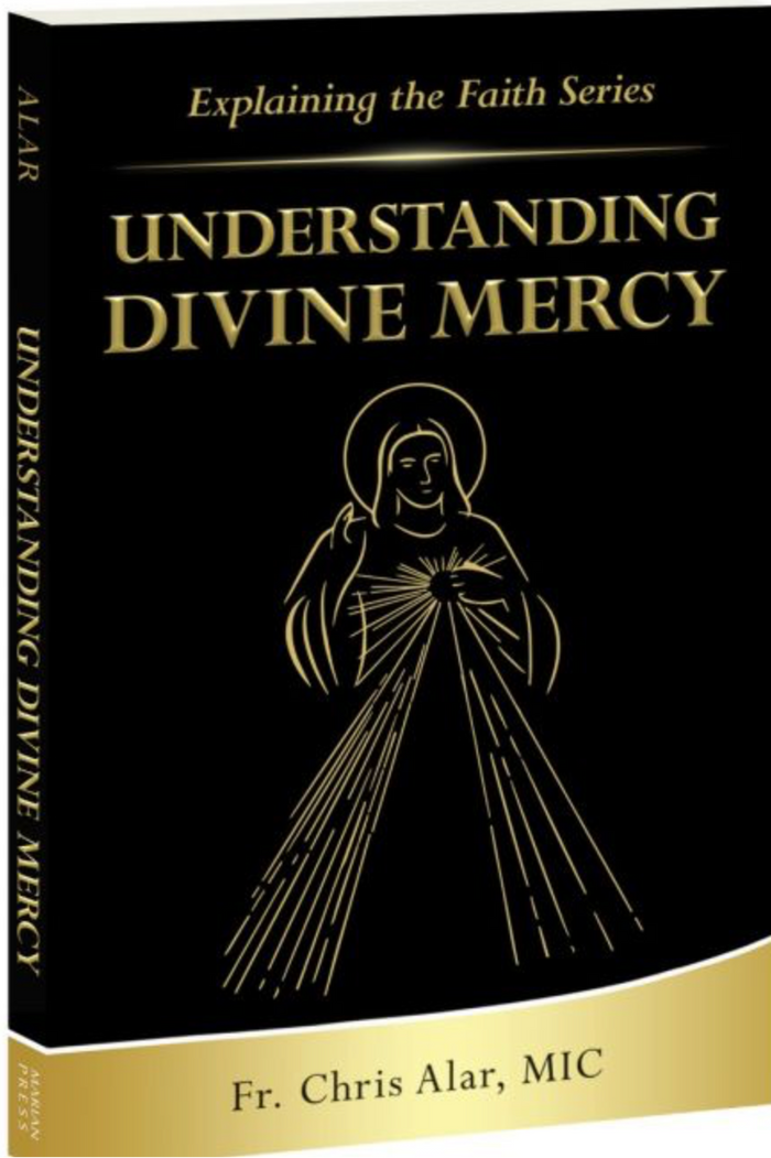 Book cover of 'Understanding Divine Mercy' by Fr. Chris Alar, MIC on a black background with gold text.