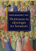 Book cover with religious illustration and text 'Holiness is always in Season' by Pope Benedict XVI