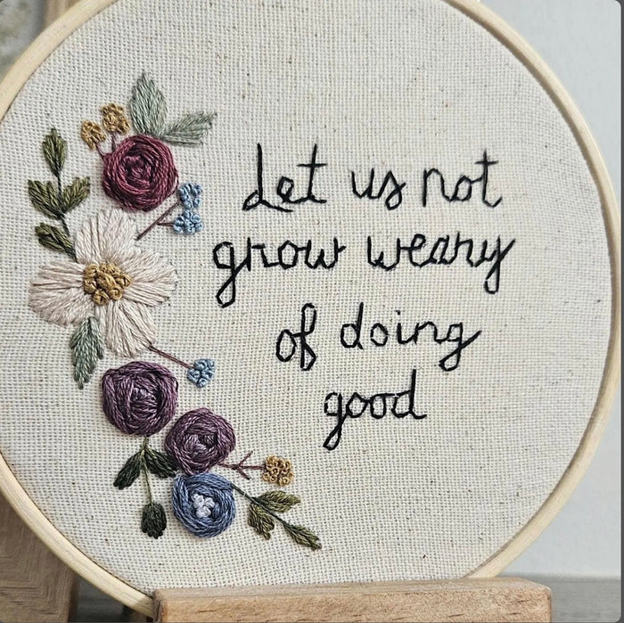 Let us not Grow Weary Embroidery