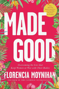 Book cover of 'Made Good' with floral design and pink background
