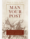 Book cover of 'Man Your Post: Learning to Lead Like Saint Joseph' with classical illustration on a beige background.