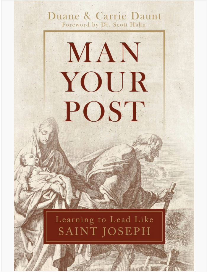 Book cover of 'Man Your Post: Learning to Lead Like Saint Joseph' with classical illustration on a beige background.