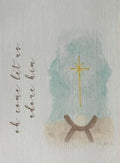 Oh Come Let Us Adore Him
