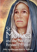 Book cover of 'St. Monica and the Power of Persistent Prayer' with a portrait of a woman in a blue headscarf.