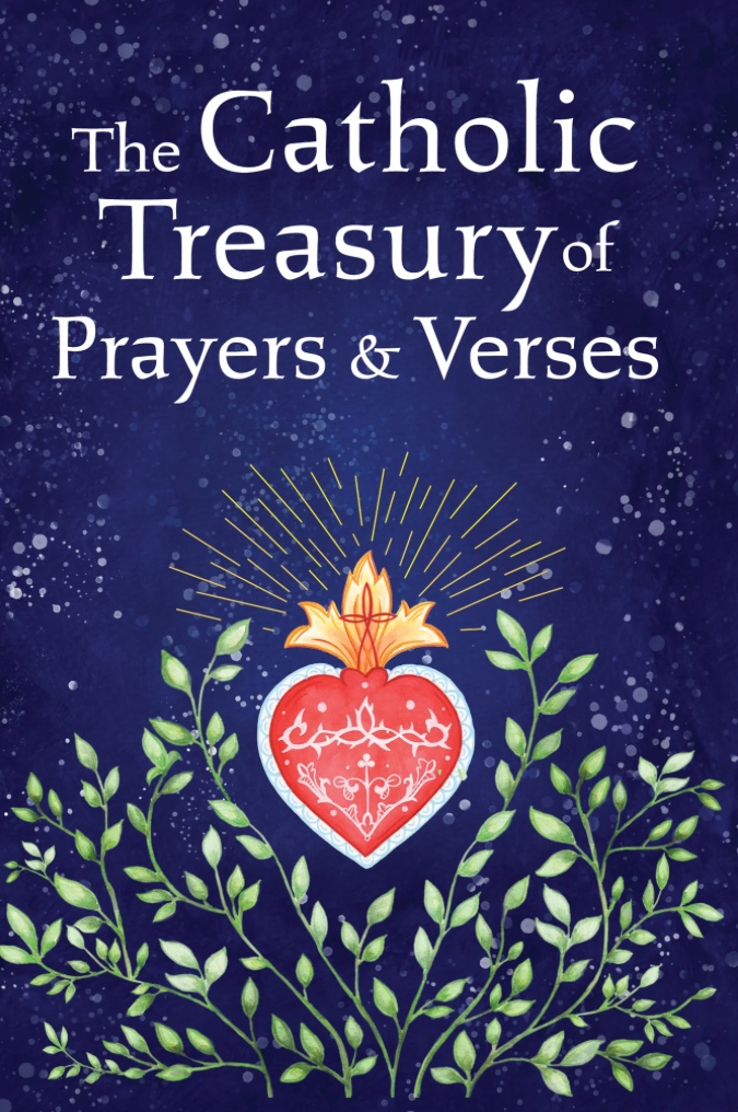 The Catholic Treasury of Prayers and Verses