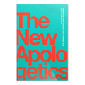 The New Apologetics