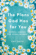 Book cover with floral design and text 'The Plans God Has for You' by Amy Smith on a teal background.