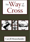 Book cover of 'The Way of the Cross' by Caryll Houselander with illustrations and title text.