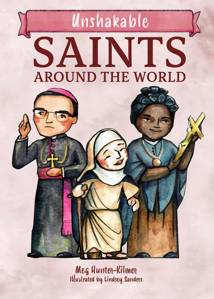 Book cover of 'Unshakable Saints Around the World' with illustrations of three saints on a light pink background.